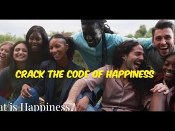 Cracking the Code: The Science of Happiness